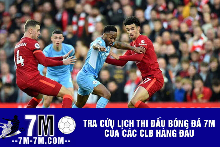 Tra cứu lịch thi đấu bóng đá 7m của các CLB hàng đầu Tra cứu lịch thi đấu bóng đá 7m của các CLB hàng đầu