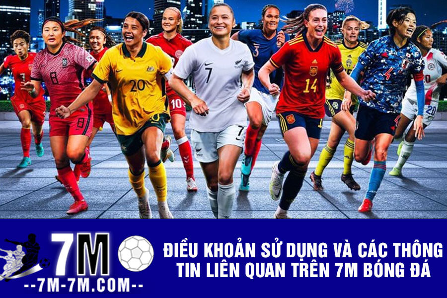 Điều khoản sử dụng và các thông tin liên quan trên 7m bóng đá Điều khoản sử dụng và các thông tin liên quan trên 7m bóng đá