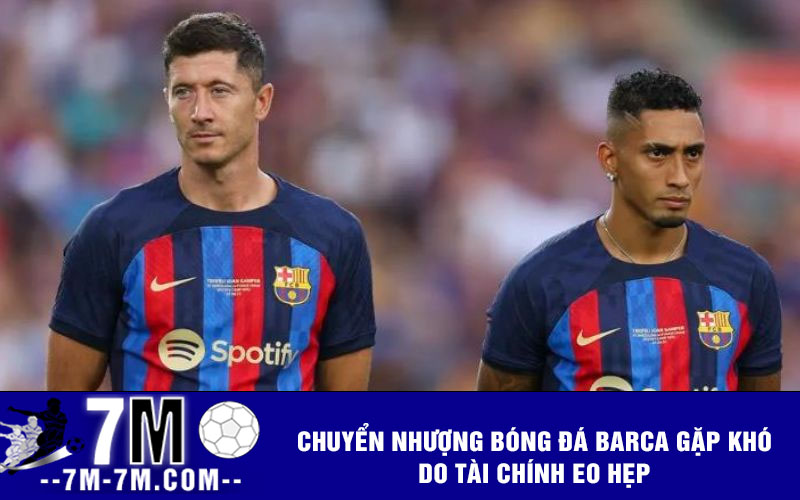 Chuyển nhượng bóng đá Barca gặp khó do tài chính eo hẹp Chuyển nhượng bóng đá Barca gặp khó do tài chính eo hẹp