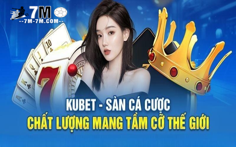 Kubet là điểm đến cá cược chất lượng hàng đầu Kubet là điểm đến cá cược chất lượng hàng đầu