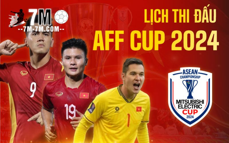 Tổng quan về AFF Cup 2024 Tổng quan về AFF Cup 2024