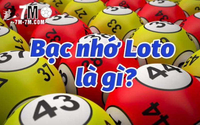 Bạc nhớ lô câm là gì? Bạc nhớ lô câm là gì?