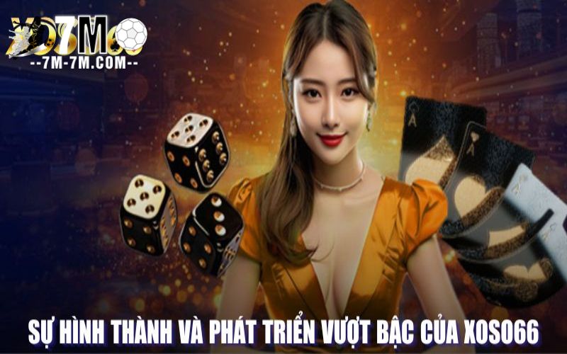 Sự hình thành và phát triển vượt bậc của XOSO66 Sự hình thành và phát triển vượt bậc của XOSO66