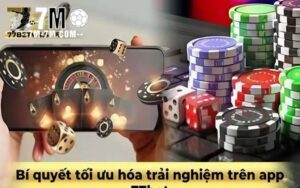 Bí quyết tối ưu hóa trải nghiệm trên app 77bet
