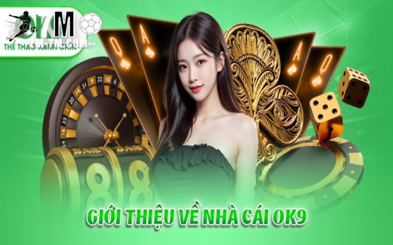 OK9 tích hợp đầy đủ game và cá cược trên một nền tảng duy nhất OK9 tích hợp đầy đủ game và cá cược trên một nền tảng duy nhất