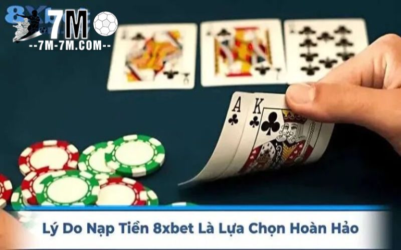 Lý do nạp tiền 8xbet là lựa chọn hoàn hảo cho game thủ 2025 Lý do nạp tiền 8xbet là lựa chọn hoàn hảo cho game thủ 2025