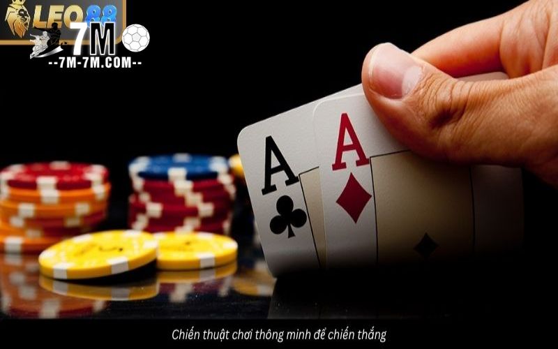 Chiến thuật chơi game bài hiệu quả cho người chơi Chiến thuật chơi game bài hiệu quả cho người chơi